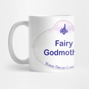 WDW Name Tag- Fairy Godmother Mug